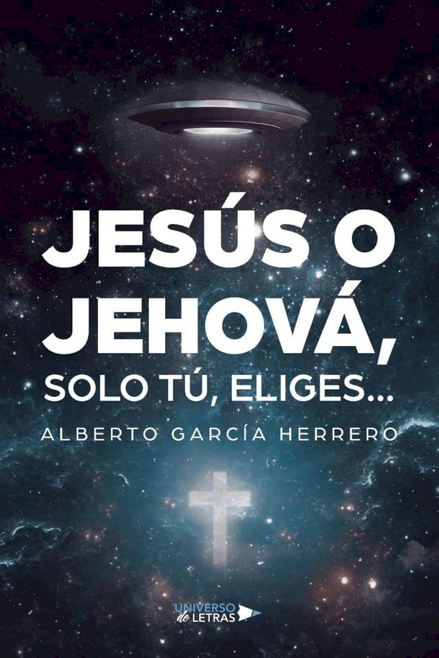  Jes&uacute;s o Jehov&aacute;, solo t&uacute;, eliges?(Kobo/電子書)