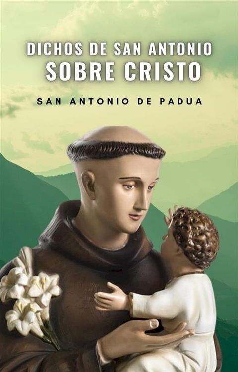 Dichos de San Antonio sobre Cristo(Kobo/電子書)