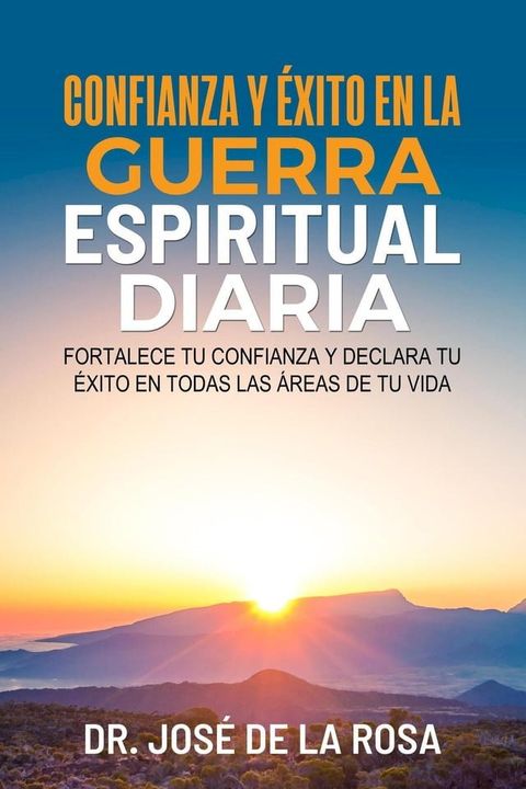 Confianza y Exito En La Guerra EsPIRITUAL dIARIA(Kobo/電子書)