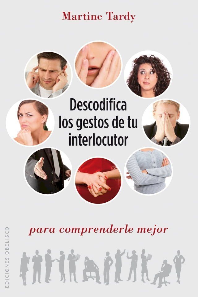  Descodifica los gestos de tu interlocutor para comprenderle mejor(Kobo/電子書)