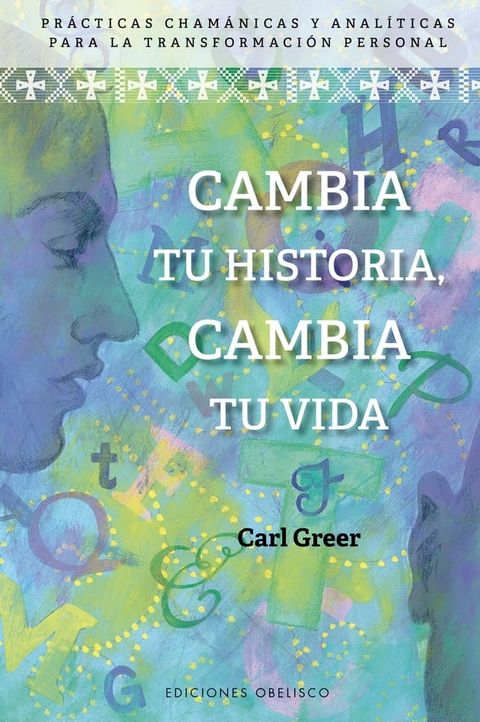 Cambia tu historia, cambia tu vida(Kobo/電子書)