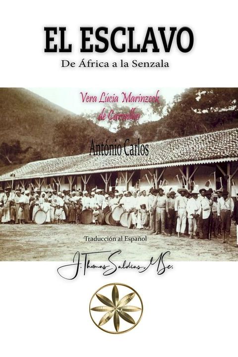 El Esclavo. De África a la Senzala(Kobo/電子書)