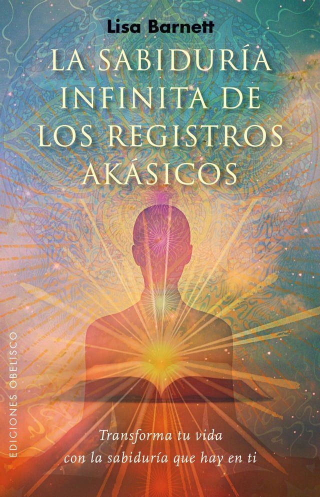  La sabidur&iacute;a infinita de los registros ak&aacute;sicos(Kobo/電子書)