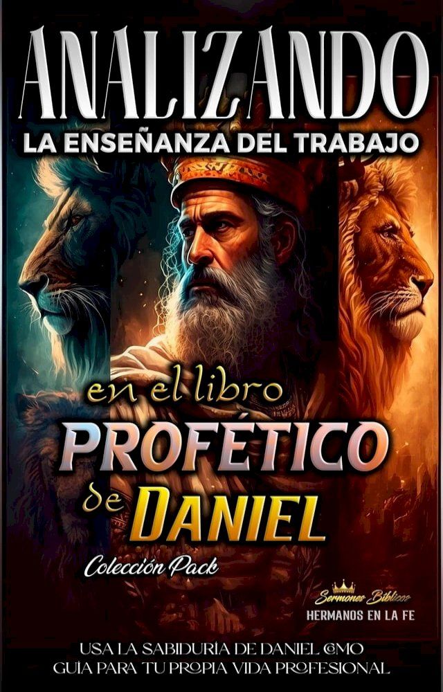  Analizando la Enseñanza del Trabajo en el Libro Profético de Daniel(Kobo/電子書)