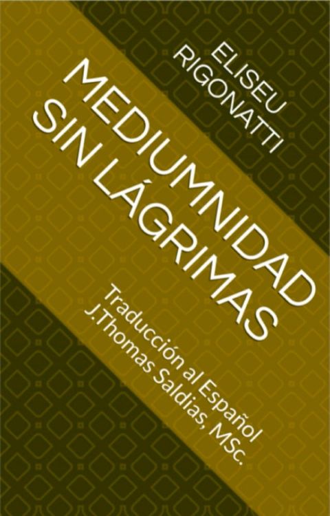 Mediumnidad sin Lágrimas(Kobo/電子書)