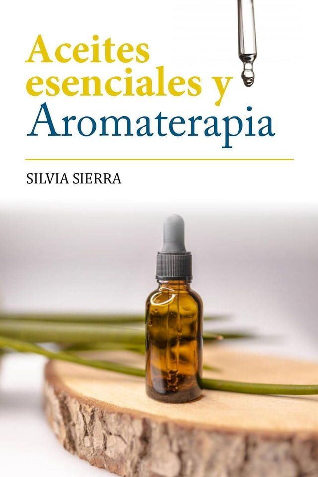  Aceites esenciales y aromaterapia(Kobo/電子書)