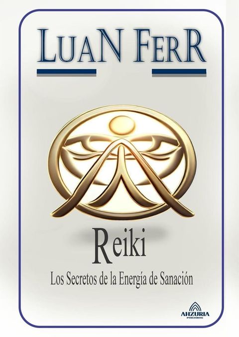 Reki - Los Secretos de la Energ&iacute;a de Sanaci&oacute;n(Kobo/電子書)