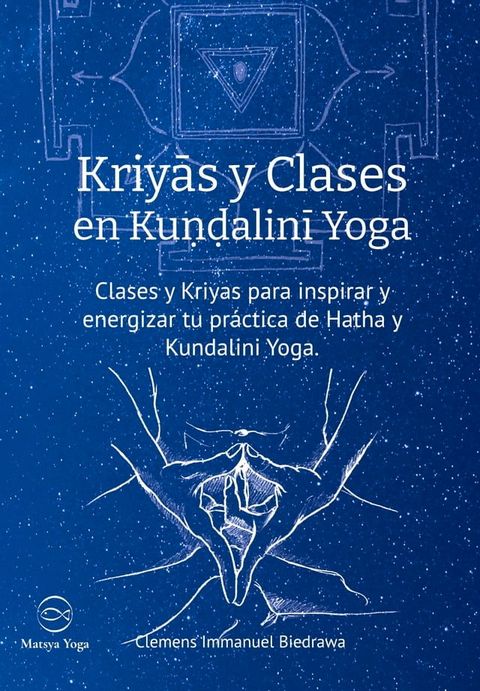 Kriyas y Clases en Kundalini Yoga(Kobo/電子書)