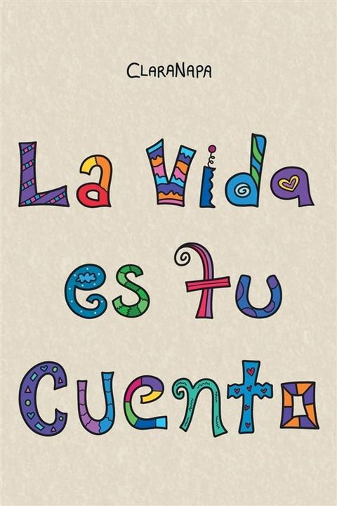 La vida es tu cuento(Kobo/電子書)