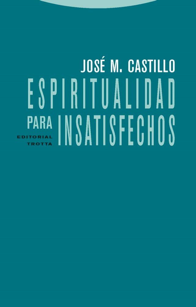  Espiritualidad para insatisfechos(Kobo/電子書)