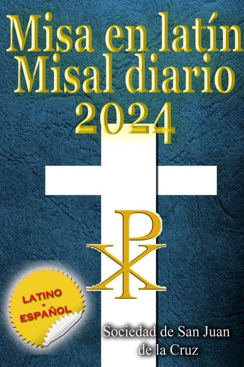 Misa en lat&iacute;n Misal diario 2024(Kobo/電子書)