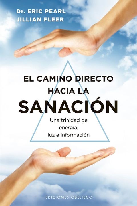 El camino directo hacia la sanaci&oacute;n(Kobo/電子書)