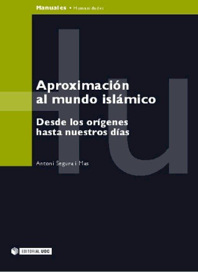  Aproximaci&oacute;n al mundo isl&aacute;mico. Desde los or&iacute;genes hasta nuestros d&iacute;as(Kobo/電子書)