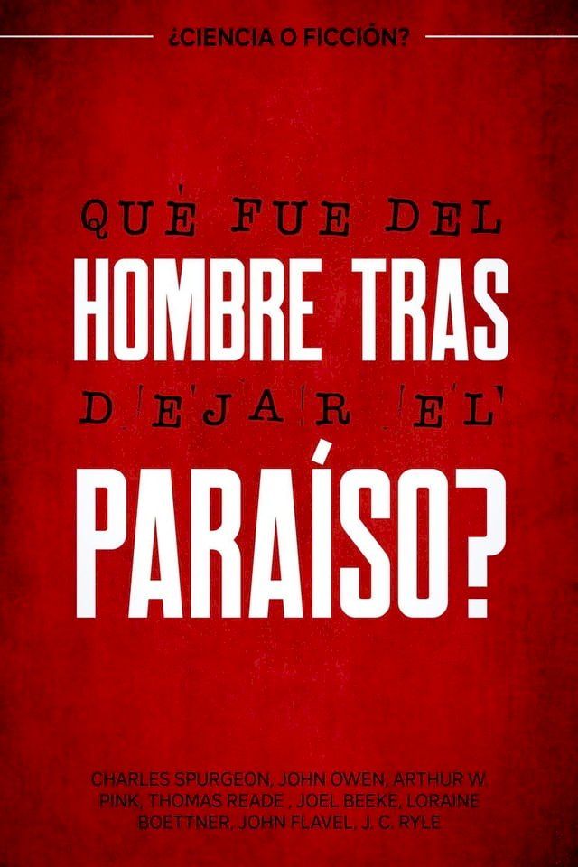  ¿Qué fue del hombre tras dejar el paraíso? ¿ciencia o ficción?(Kobo/電子書)