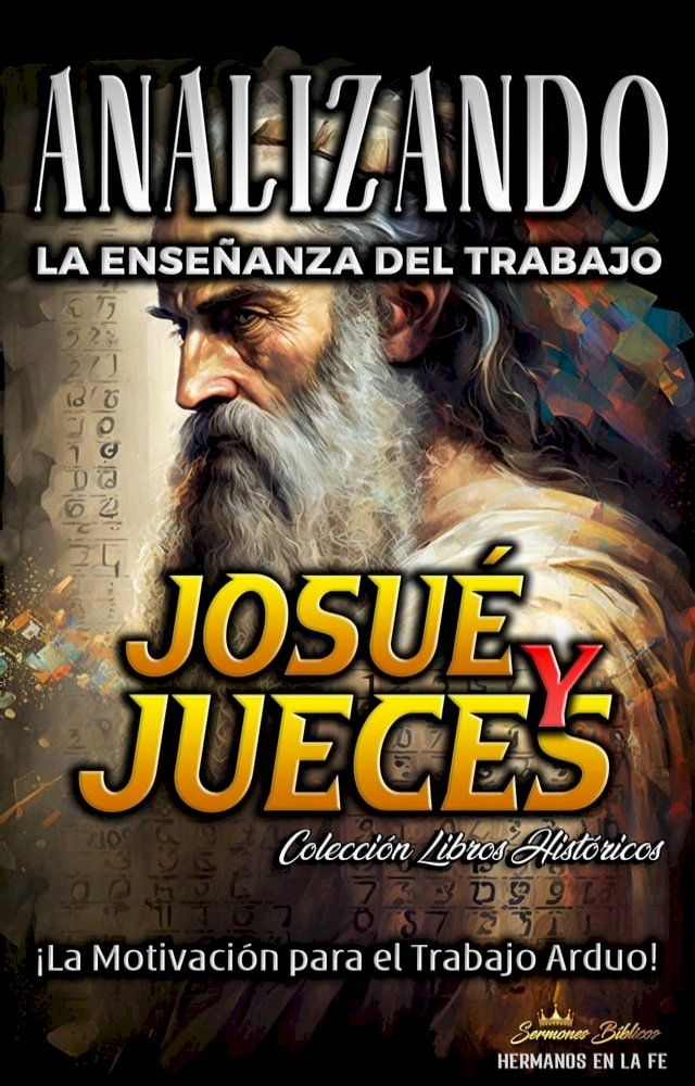  Analizando la Ense&ntilde;anza del Trabajo en Josu&eacute; y Jueces: &iexcl;La Motivaci&oacute;n para el Trabajo Arduo!(Kobo/電子書)