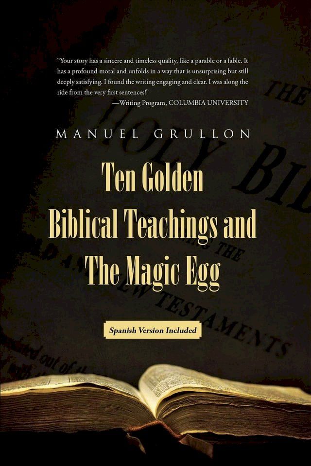  Ten Golden Biblical Teachings and The Magic Egg-Diez Enseñanzas Bíblicas De Oro y El Huevo Mágico(Kobo/電子書)