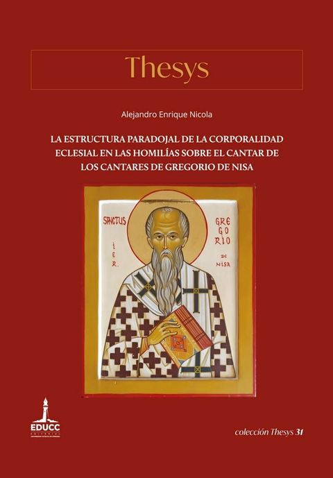 La estructura paradojal de la corporalidad eclesial en las Homil&iacute;as sobre el Cantar de los Cantares de Gregorio de Nisa(Kobo/電子書)