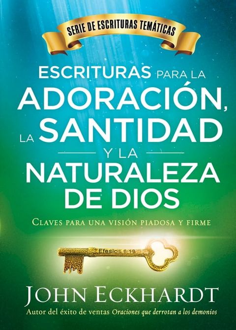 Escrituras para la adoraci&oacute;n, la santidad y la naturaleza de Dios/Scriptures for Worship, Holiness, and the Nature of God(Kobo/電子書)