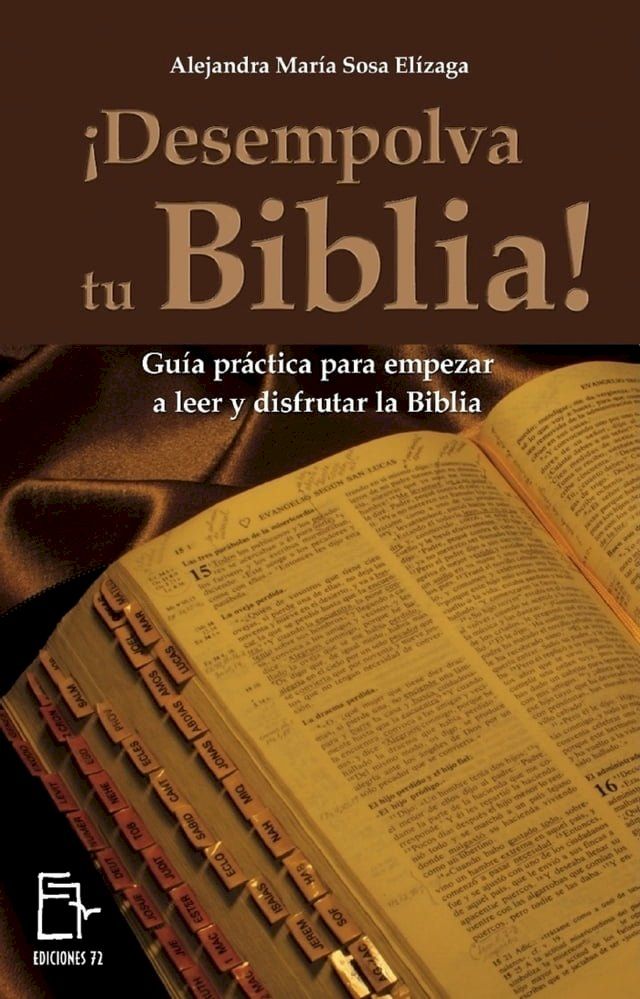  ¡Desempolva tu Biblia! Guía práctica para empezar a leer y disfrutar la Biblia(Kobo/電子書)