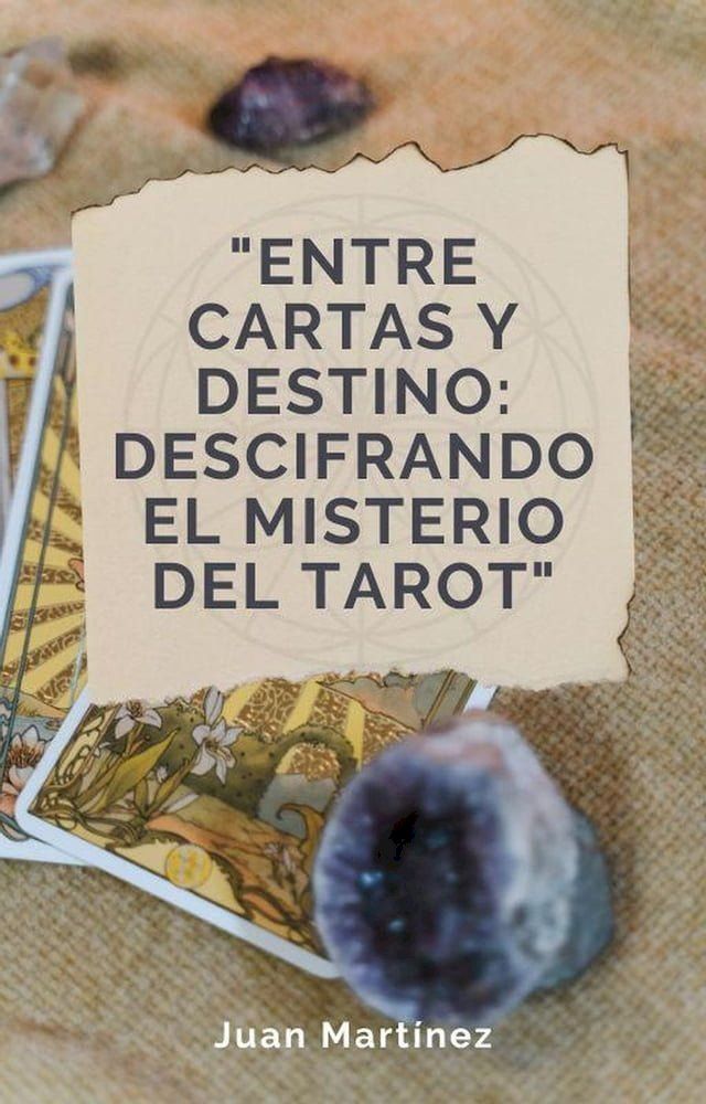  "Entre Cartas y Destino: Descifrando el Misterio del Tarot"(Kobo/電子書)