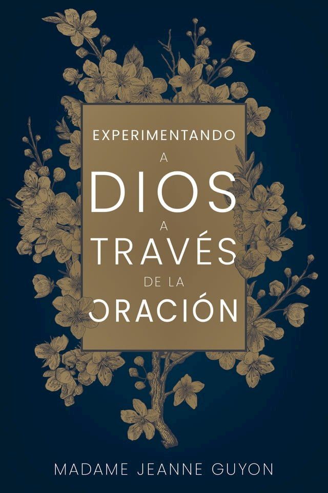  Experimentando a Dios a través de la oración(Kobo/電子書)