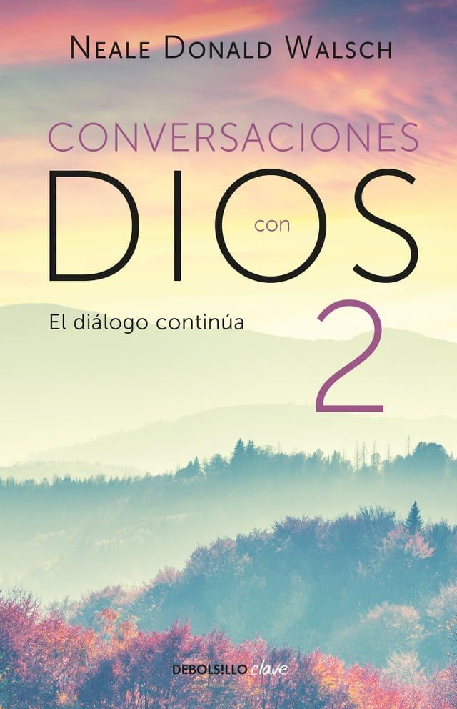  El di&aacute;logo contin&uacute;a (Conversaciones con Dios 2)(Kobo/電子書)