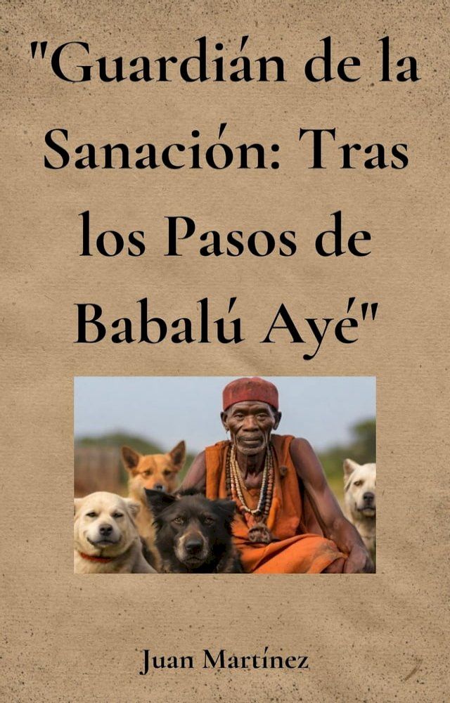  "Guardi&aacute;n de la Sanaci&oacute;n: Tras los Pasos de Babal&uacute; Ay&eacute;"(Kobo/電子書)