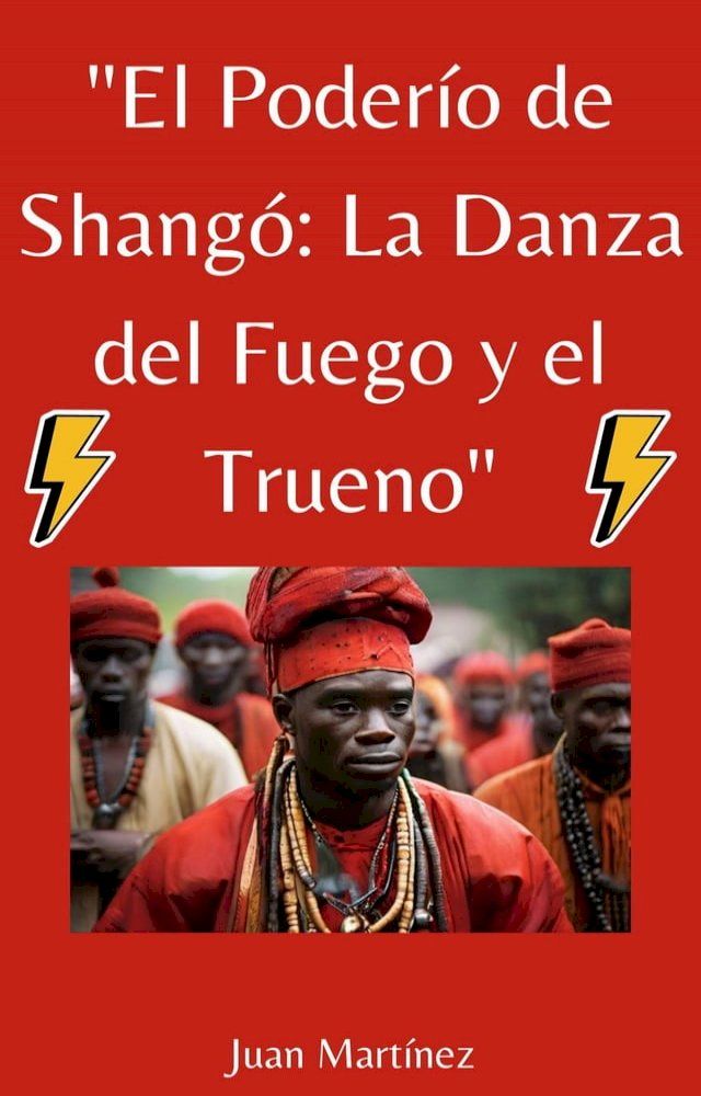  "El Poder&iacute;o de Shang&oacute;: La Danza del Fuego y el Trueno"(Kobo/電子書)