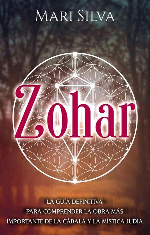 Zohar: La gu&iacute;a definitiva para comprender la obra m&aacute;s importante de la c&aacute;bala y la m&iacute;stica jud&iacute;a(Kobo/電子書)