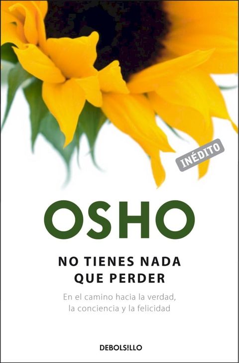 No tienes nada que perder (OSHO habla de t&uacute; a t&uacute;)(Kobo/電子書)