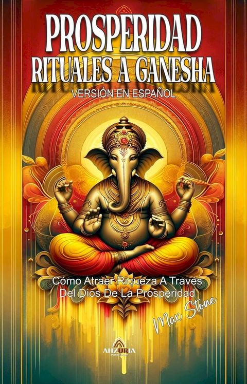 Prosperidad Rituales a Ganesha(Kobo/電子書)