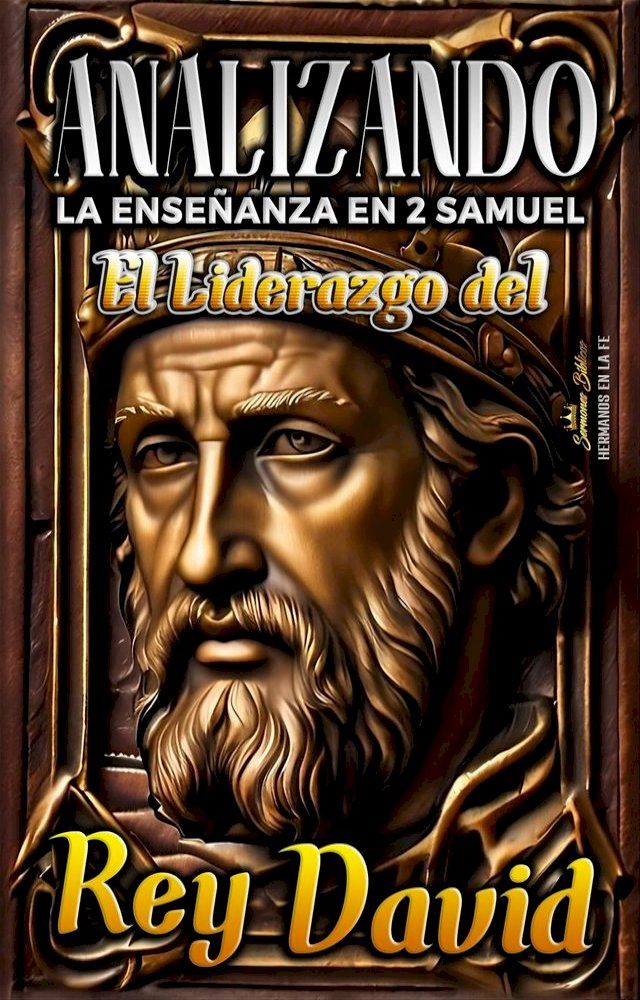  Analizando la Enseñanza en 2 Samuel: El Liderazgo del Rey David(Kobo/電子書)