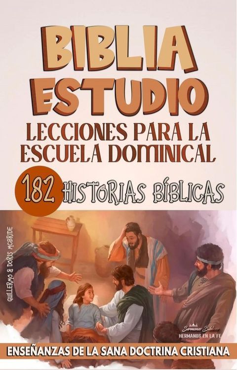 Lecciones Para Escuela Dominical: 182 Historias B&iacute;blicas(Kobo/電子書)