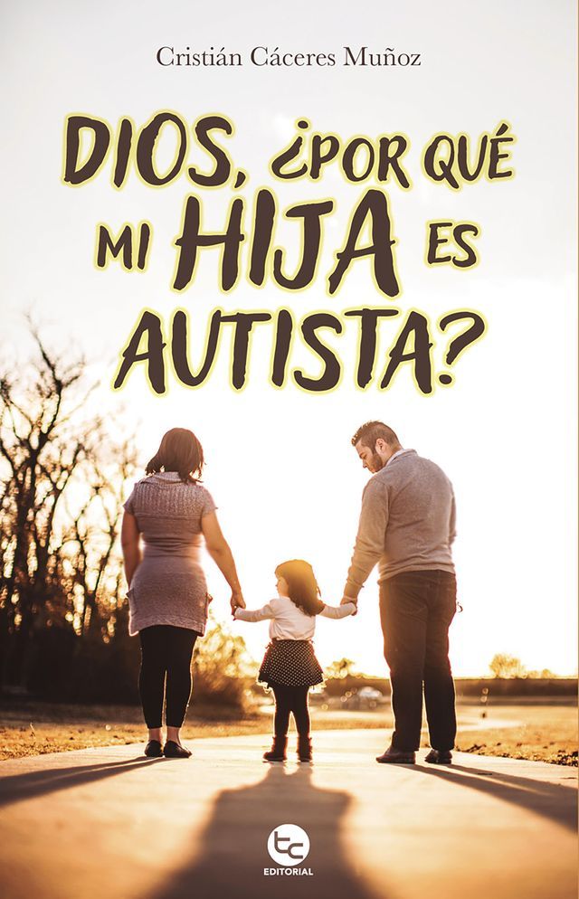  Dios, ¿Por qué mi hija es autista?(Kobo/電子書)