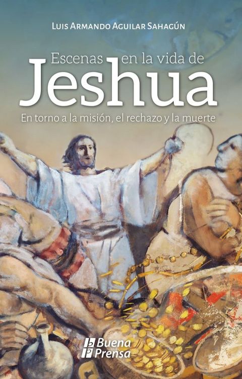 Escenas en la vida de Jeshua(Kobo/電子書)