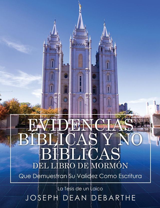  EVIDENCIAS B&Iacute;BLICAS Y NO B&Iacute;BLICAS DEL LIBRO DE MORM&Oacute;N(Kobo/電子書)