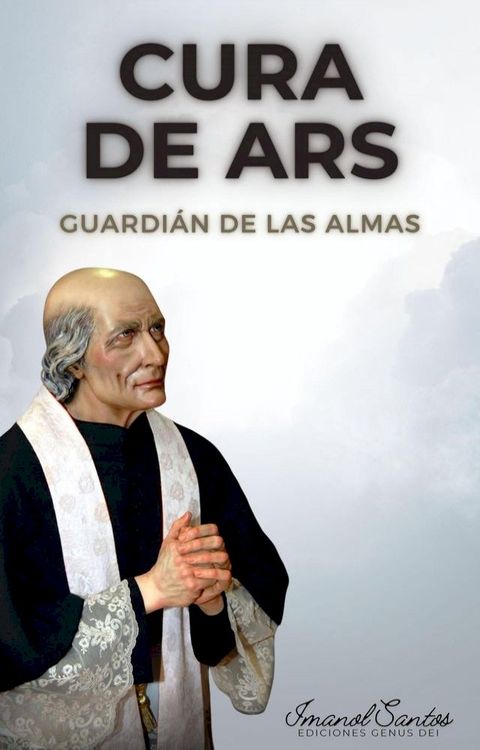 Cura de Ars: Guardián de las almas(Kobo/電子書)