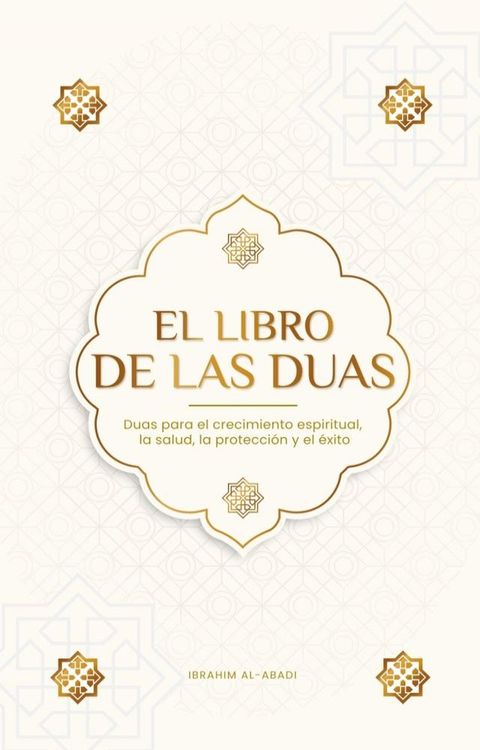 El Libro de las Duas para una vida de musulmán devoto(Kobo/電子書)