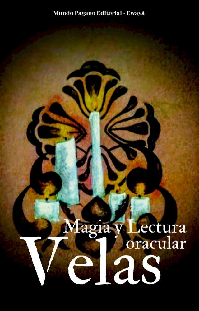  Velas: Magia y Lectura Oracular(Kobo/電子書)