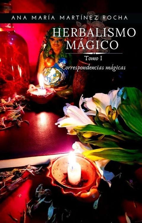 Herbalismo M&aacute;gico: Tomo 1 - Correspondencias(Kobo/電子書)