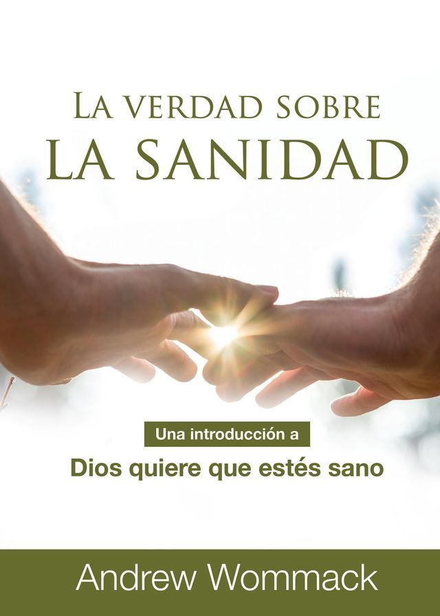  La Verdad Sobre La Sanidad(Kobo/電子書)