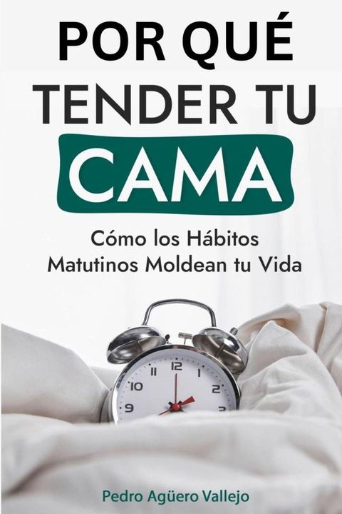 Por qu&eacute; Tender tu Cama(Kobo/電子書)