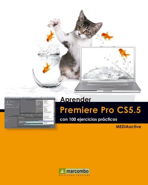 Aprender Premiere Pro CS5.5 con 100 ejercicios pr&aacute;cticos(Kobo/電子書)