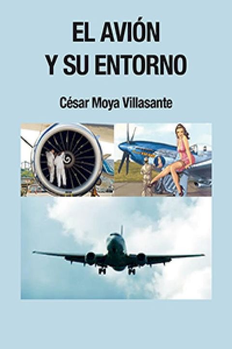 El avi&oacute;n y su entorno(Kobo/電子書)