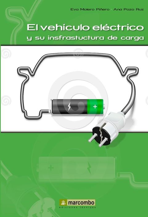 El veh&iacute;culo el&eacute;ctrico y su infraestructura de carga(Kobo/電子書)