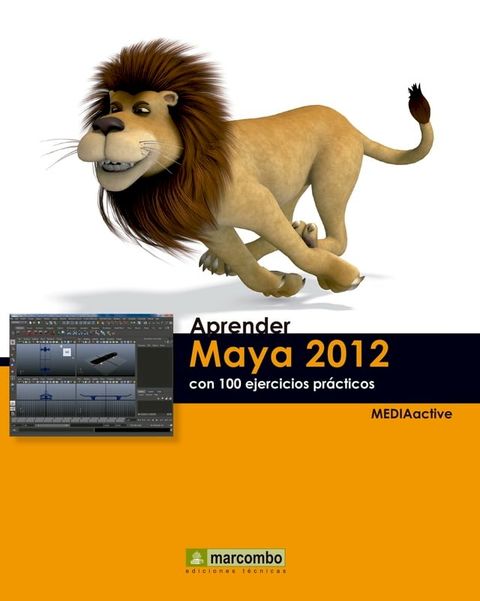 Aprender Maya 2012 Avanzado con 100 Ejercicios Pr&aacute;cticos(Kobo/電子書)