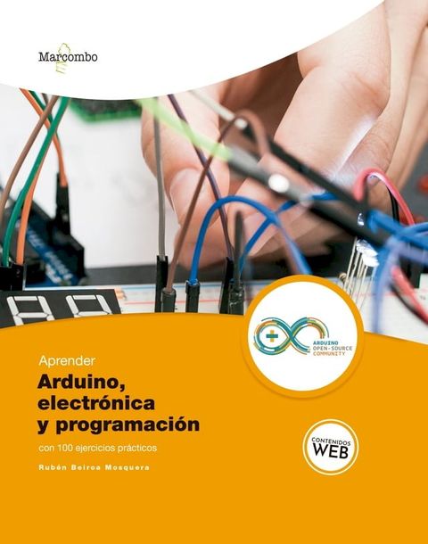 Aprender Arduino, electr&oacute;nica y programaci&oacute;n con 100 ejercicios pr&aacute;cticos(Kobo/電子書)