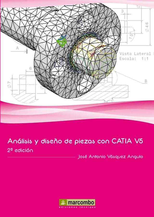  An&aacute;lisis y dise&ntilde;o de piezas con Catia V5(Kobo/電子書)