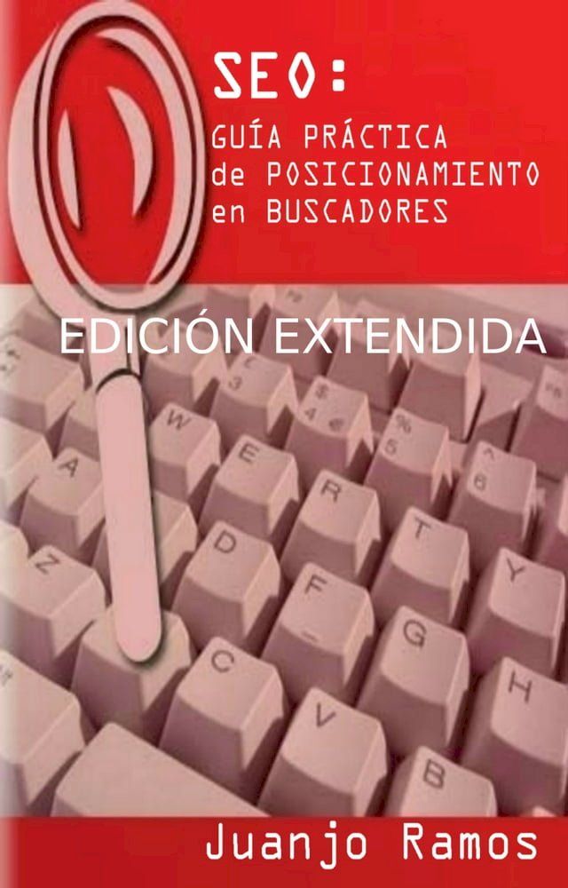  SEO: Guía Práctica de Posicionamiento en Buscadores(Kobo/電子書)