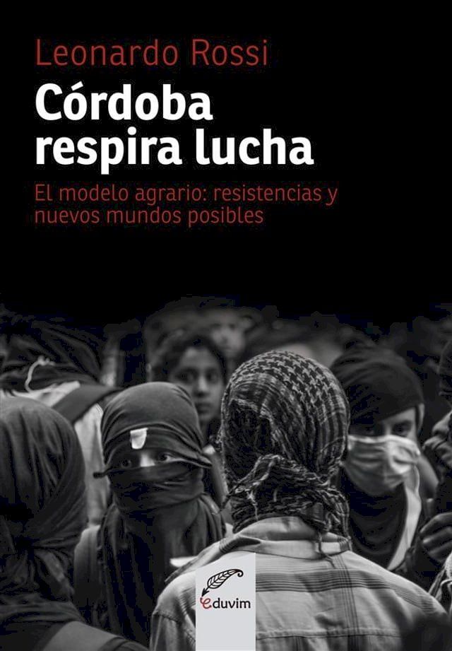  C&oacute;rdoba respira lucha(Kobo/電子書)